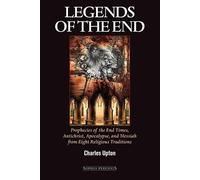Charles Upton Legends of the End (Tascabile)