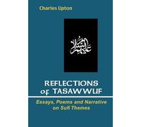 Charles Upton Reflections of Tasawwuf (Tascabile)