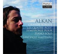 Charles-Valenti Alkan: Grande Sonate, 'Les Quatre Ages'/Symphonie Pour Pia (CD)