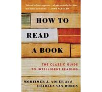 Charles Van Doren Mortimer J. Adler How to Read a Book (Tascabile)