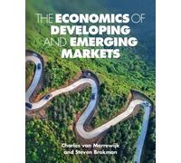 Charles van Marrewijk Steven Brak The Economics of Developing and E (Tascabile)