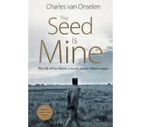 Charles Van Onselen The Seed is Mine (Tascabile)