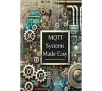 Charles Vance MQTT Systems Made Easy (Tascabile)