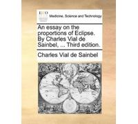 Charles Vial De An Essay on the Proportions of Eclipse. by Charles V (Tascabile)
