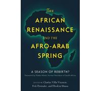Ebrahim Moosa The African Renaissance and the Afro-Arab Sprin (Copertina rigida)