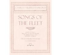 Charles Villier Songs of the Fleet - Sailing at Dawn, The Song of th (Tascabile)