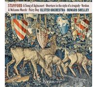 Charles Villiers St Stanford: A Song of Agincourt/Overture in the Style of (CD)