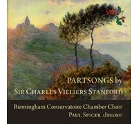 Charles Villiers Stanford Partsongs By Sir Charles Villiers Stanford (CD) Album