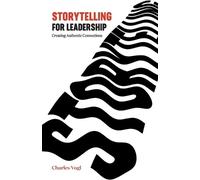 Charles Vogel Storytelling for Leadership (Tascabile)