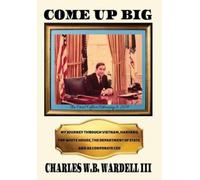 Charles W B Wardell Come up Big (Copertina rigida)