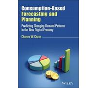 Charles W. Chase Consumption-Based Forecasting and Planning (Copertina rigida)