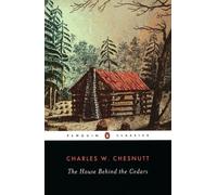Charles W. Chesnutt The House Behind the Cedars (Tascabile)