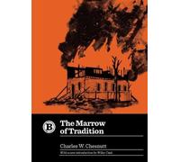 Charles W Chesnutt The Marrow of Tradition (Tascabile) Belt Revivals