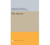 Charles W. Chesnutt The Quarry (Copertina rigida) Princeton Legacy Library