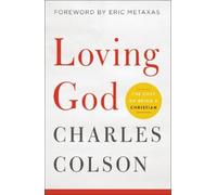 Charles W. Colson Loving God (Tascabile)