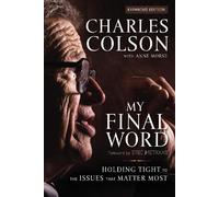 Charles W. Colson My Final Word (Tascabile)