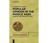 Charles W. Connell Popular Opinion in the Middle Ages (Copertina rigida)