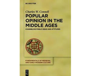 Charles W. Connell Popular Opinion in the Middle Ages (Copertina rigida)