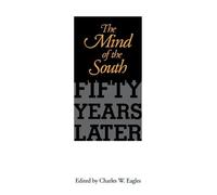 Charles W. Eagles The Mind of the South (Tascabile)