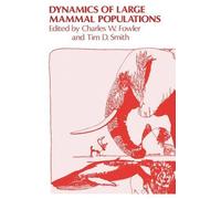 Charles, W. Fowler Dynamics of Large Mammal Populations (Copertina rigida)