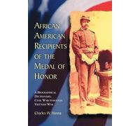 Charles W. Hanna African American Recipients of the Medal of Honor (Tascabile)