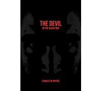 Charles W Myers The Devil in the Black Box (Tascabile)
