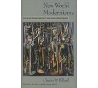 Charles W. Pollard New World Modernisms (Tascabile) New World Studies