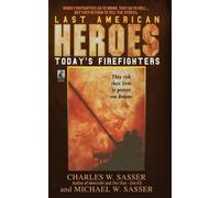 Charles W Sasser Last American Heroes (Tascabile)