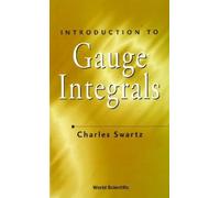 Charles W Swartz Introduction To Gauge Integrals (Copertina rigida)