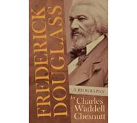 Charles Waddell Chesnutt Frederick Douglass (Tascabile)