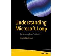 Charles Waghmare Understanding Microsoft Loop (Tascabile)