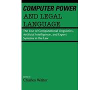 Charles Walter Computer Power and Legal Language (Copertina rigida)