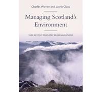 Charles Warren Jayne Glass Managing Scotland's Environment (Tascabile)