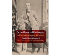 Charles Warren Stoddard For the Pleasure of His Company (Tascabile)