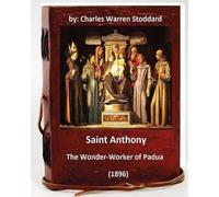 Charles Warren Stoddard St. Anthony (Tascabile)