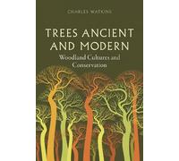 Charles Watkins Trees Ancient and Modern (Copertina rigida)