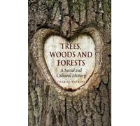 Charles Watkins Trees, Woods and Forests (Tascabile)