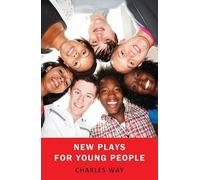Charles Way New Plays for Young People (Tascabile)