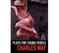 Charles Way Plays for Young People (Tascabile)
