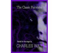 Charles Way The Classic Fairytales (Tascabile)