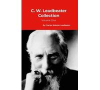 Charles Webster Leadbeater C. W. Leadbeater Collection (Copertina rigida)