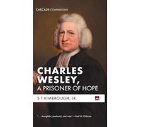 Charles Wesley, A Prisoner of Hope