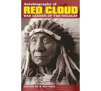 Charles Wesley Allen The Autobiography of Red Cloud (Tascabile)