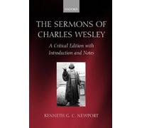 Charles Wesley The Sermons of Charles Wesley (Copertina rigida)