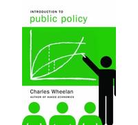 Charles Wheelan Introduction to Public Policy (Copertina rigida)