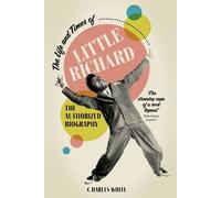 Charles White The Life and Times of Little Richard (Tascabile)