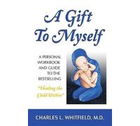 Charles Whitfield A Gift to Myself (Tascabile)