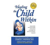 Charles Whitfield Healing the Child Within (Copertina rigida)