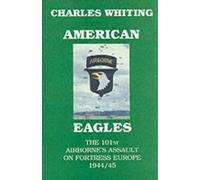 Charles Whiting American Eagles (Copertina rigida)