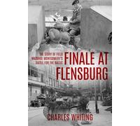 Charles Whiting Finale at Flensburg (Tascabile)